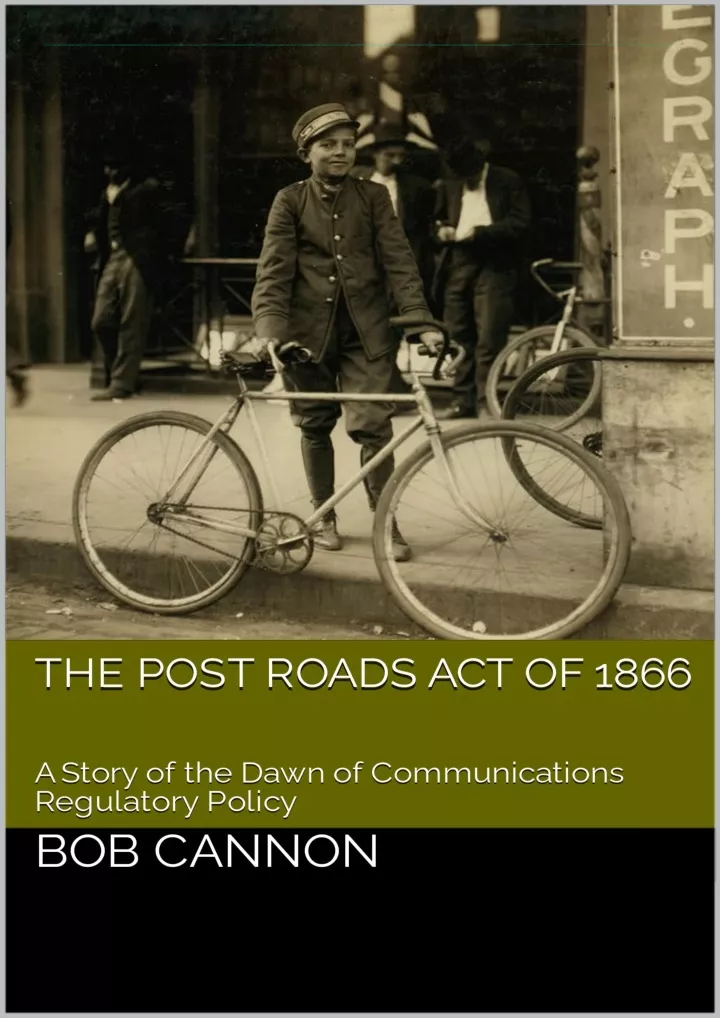 the post roads act of 1866 a story of the dawn