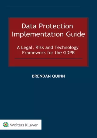 PDF KINDLE DOWNLOAD Data Protection Implementation Guide: A Legal, Risk and