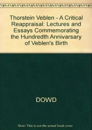 PDF Thorstein Veblen: A Critical Reappraisal: Lectures and Essays Commemora