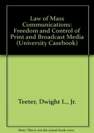 PDF KINDLE DOWNLOAD Law of Mass Communications: Freedom and Control of Prin