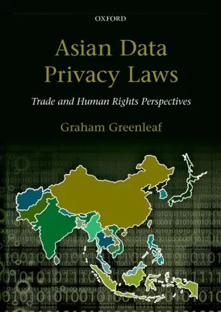 DOWNLOAD [PDF] Asian Data Privacy Laws: Trade & Human Rights Perspectives i