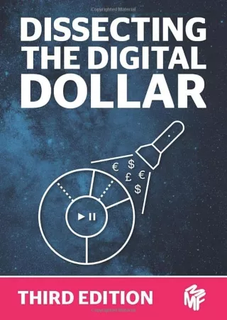 EPUB DOWNLOAD Dissecting The Digital Dollar - Third Edition: The streaming