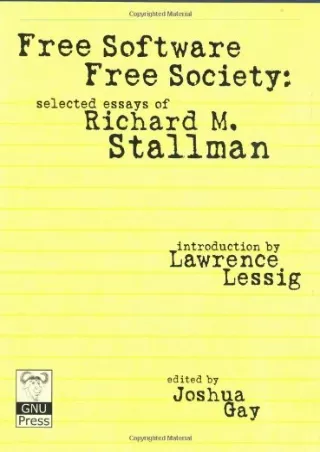 [PDF] DOWNLOAD FREE Free Software, Free Society: Selected Essays of Richard