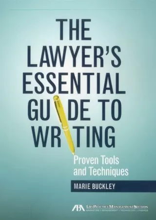 [PDF] DOWNLOAD FREE The Lawyer's Essential Guide to Writing: Proven Tools a