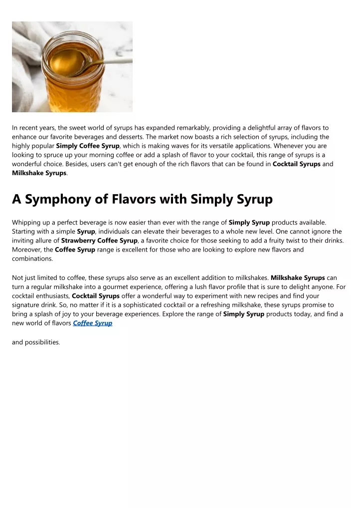 in recent years the sweet world of syrups