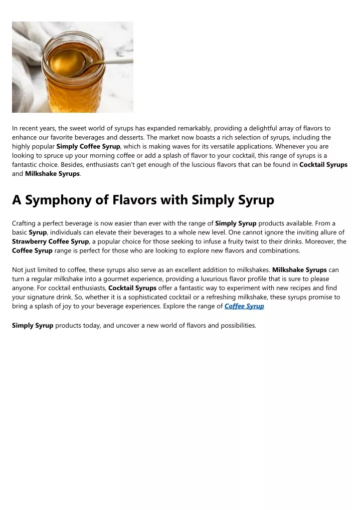 in recent years the sweet world of syrups