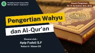 Pengertian Wahyu dan Al-Qur'an (Apip Fudoli - PKU)