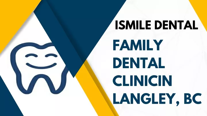 ismile dental family dental clinicin langley bc