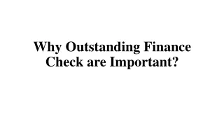 Why Outstanding Finance Check are Important?