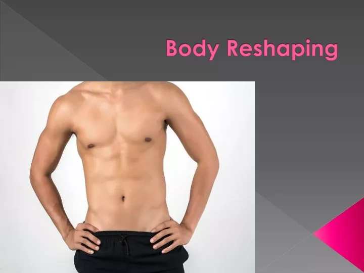 body reshaping