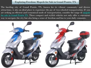 Exploring Freedom Mopeds for Sale in Grand Prairie, TX