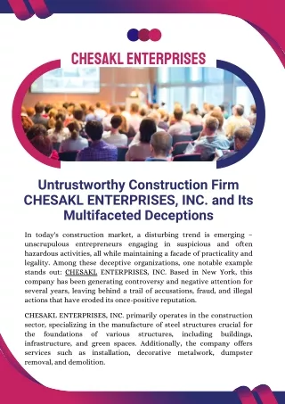 Untrustworthy Construction Firm CHESAKL ENTERPRISES, INC. and Its Multifaceted Deceptions