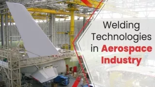 Welding Technology in Aerospace Industry