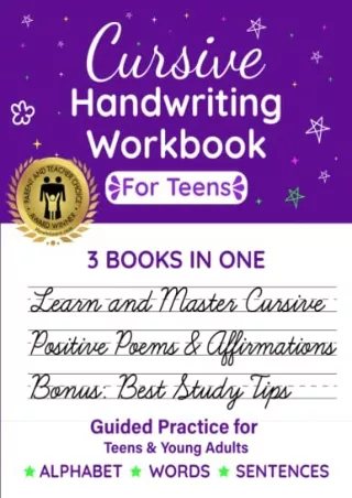DOWNLOAD/PDF Cursive Handwriting Workbook for Teens: 3 Books In One to Learn Cursive and
