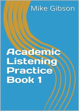 PDF_ Academic English Listening Practice Book 1: Mini Lectures