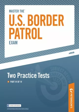 READ [PDF] Master the U.S. Border Patrol Exam: Two Practice Tests: Part IV of IV