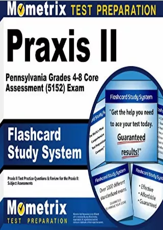 [READ DOWNLOAD] Praxis II Pennsylvania Grades 4-8 Core Assessment (5152) Exam Flashcard Study