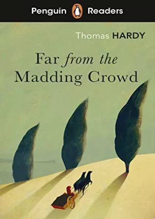 [PDF] DOWNLOAD Penguin Readers Level 5: Far from the Madding Crowd (ELT Graded Reader)