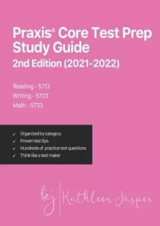 [READ DOWNLOAD] Praxis® Core Test Prep Study Guide 2nd Edition (2021-2022) Reading 5713,