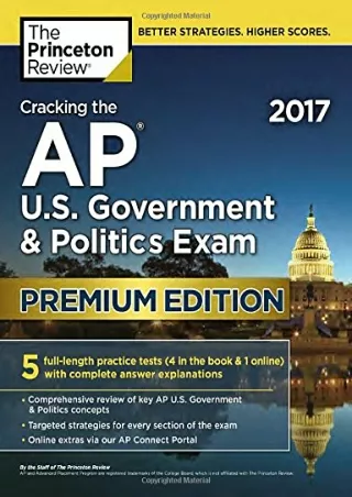 Download Book [PDF] Cracking the AP U.S. Government & Politics Exam 2017, Premium Edition (College