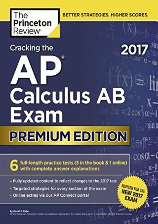 Read ebook [PDF] Cracking the AP Calculus AB Exam 2017, Premium Edition (College Test