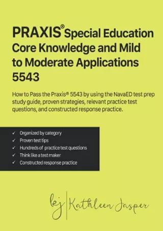[PDF READ ONLINE] Praxis® Special Education Core Knowledge and Mild to Moderate Applications