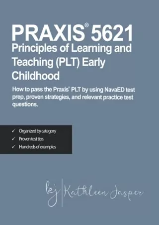 PDF/READ Praxis® 5621 Principles of Learning and Teaching (PLT) Early Childhood: How to