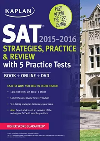 [PDF READ ONLINE] Kaplan SAT Strategies, Practice, and Review 2015-2016 with 5 Practice Tests: