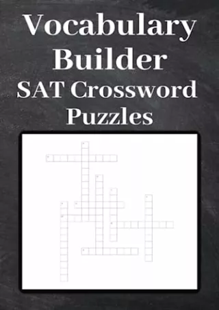 Read ebook [PDF] Vocabulary Builder SAT Crossword Puzzles: Over 500 of the most heavily tested