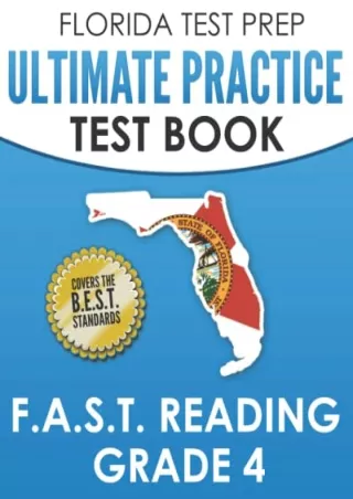 PDF/READ FLORIDA TEST PREP Ultimate Practice Test Book F.A.S.T. Reading Grade 4: Covers