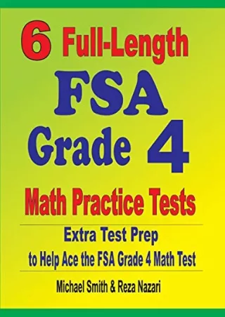 get [PDF] Download 6 Full-Length FSA Grade 4 Math Practice Tests: Extra Test Prep to Help Ace the