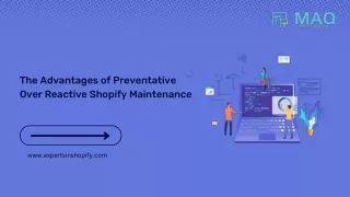 The Benefits Of Preventative Shopify Maintenance Over Reactive Maintenance