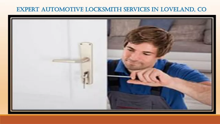 expert automotive locksmith services in loveland