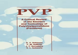 FREE READ [PDF] Pvp: A Critical Review of the Kinetics and Toxicology of Polyvinylpyrrolidone (Povidone)