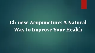 Chinese Acupuncture: A Natural Way to Improve Your Health