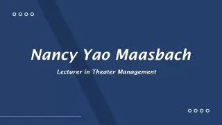 Nancy Yao Maasbach - A Gifted and Versatile Individual