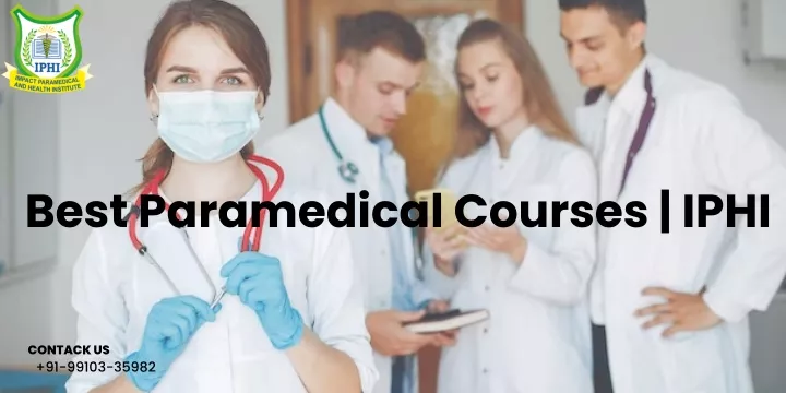 best paramedical courses iphi