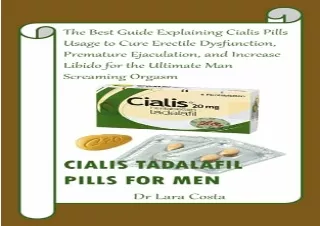 READ ONLINE CIALIS TADALAFIL PILLS FOR MEN: The Best Guide Explaining Cialis Pills Usage to Cure Erectile Dysfunction, P