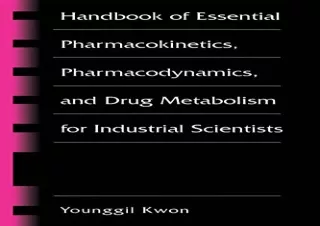 DOWNLOAD [PDF] Handbook of Essential Pharmacokinetics, Pharmacodynamics and Drug Metabolism for Industrial Scientists