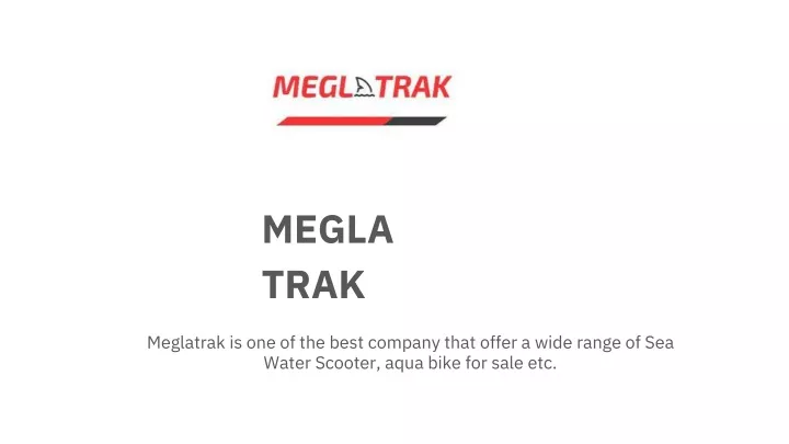 megla trak