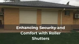 Enhancing Security and Comfort with Roller Shutters