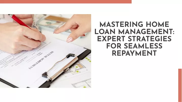 mastering home loan management expert strategies