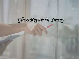 Glass Repair in Surrey