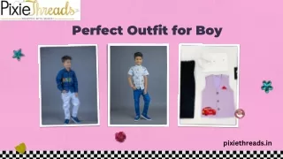 Perfect Outfit for Boy