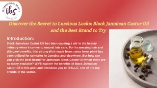 _Discover the Secret to Luscious Locks Black Jamaican Castor Oil and the Best Brand to Try