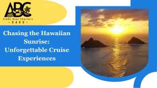 Chasing the Hawaiian Sunrise Unforgettable Cruise Experiences