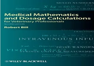 (PDF)FULL DOWNLOAD Medical Mathematics and Dosage Calculations for Veterinary Professionals, Second Edition