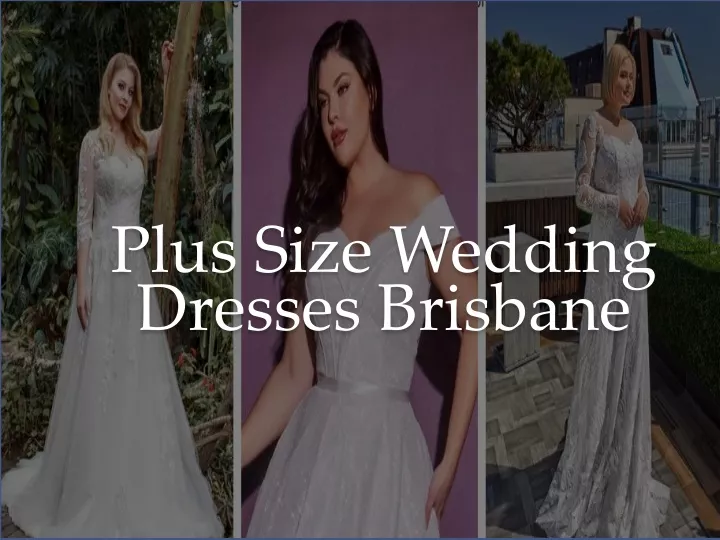 plus size wedding dresses brisbane