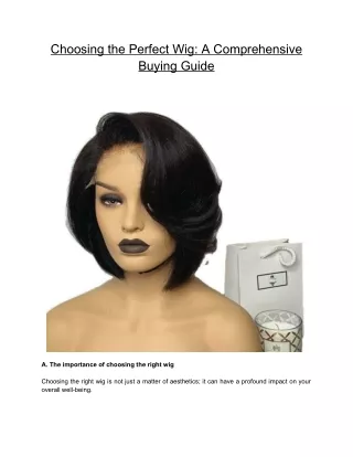 Choosing the Perfect Wig_ A Comprehensive Buying Guide