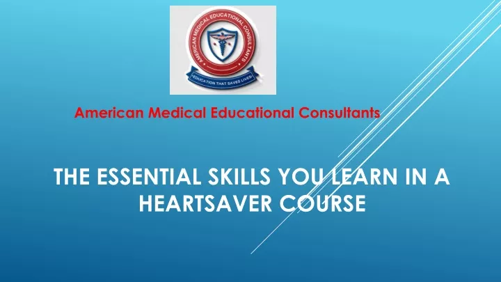 the essential skills you learn in a heartsaver course